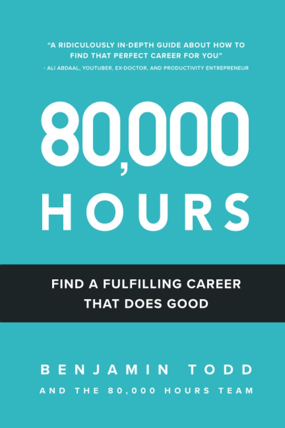 80,000 Hours: Find a Fulfilling Career That Does Good.
